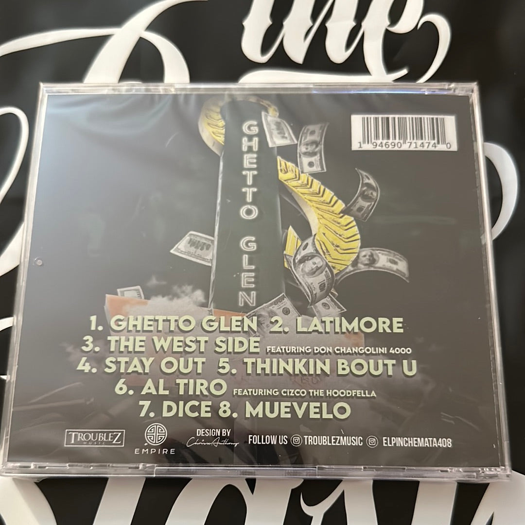 Ghetto Glen By EL Pinche Mata & Troublez Cd